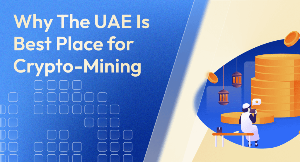 Why the UAE is Best for mining